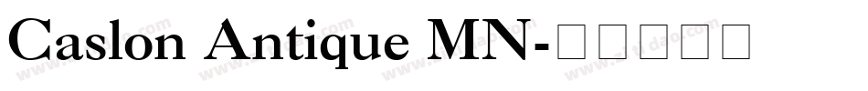 Caslon Antique MN字体转换